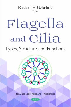 Flagella and ¿ilia: Types, Structure and Functions (eBook, PDF)