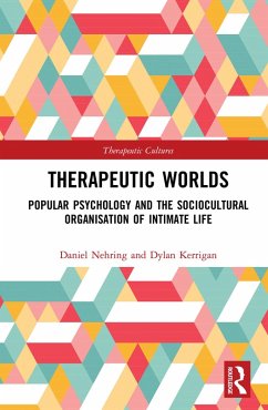 Therapeutic Worlds (eBook, ePUB) - Nehring, Daniel; Kerrigan, Dylan