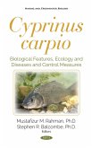 Cyprinus carpio: Biological Features, Ecology and Diseases and Control Measures (eBook, PDF)