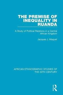 The Premise of Inequality in Ruanda (eBook, PDF) - Maquet, Jacques J.