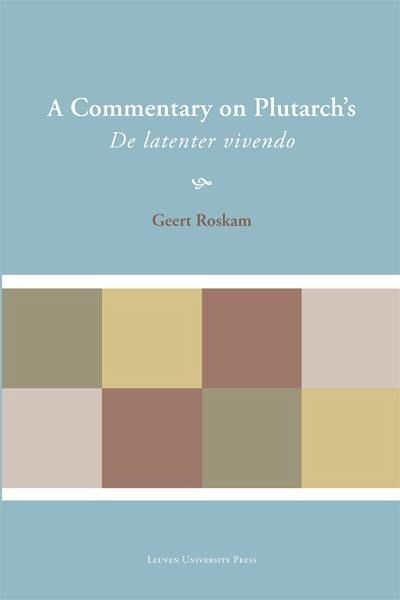 Commentary on Plutarch's De latenter vivendo (eBook, PDF) Commentary on Plutarch's De latenter vivendo (eBook, PDF)