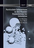 Particulate Interactions in Dry Powder Formulation for Inhalation (eBook, PDF)