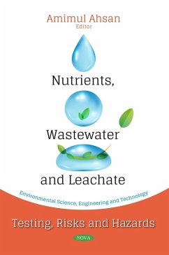 Nutrients, Wastewater and Leachate: Testing, Risks and Hazards (eBook, PDF)