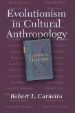 Evolutionism In Cultural Anthropology (eBook, ePUB)