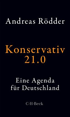 Konservativ 21.0 (eBook, ePUB) - Rödder, Andreas