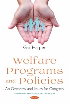 Welfare Programs and Policies: An Overview and Issues for Congress (eBook, PDF)