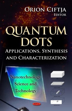 Cover Quantum Dots: Applications, Synthesis and Characterization (eBook, PDF)
