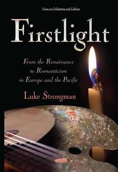 Firstlight: From the Renaissance to Romanticism in Europe and the Pacific (eBook, PDF)