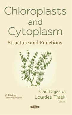 Chloroplasts and Cytoplasm: Structure and Functions (eBook, PDF)
