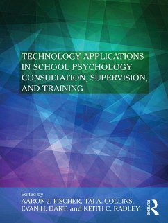 Technology Applications in School Psychology Consultation, Supervision, and Training (eBook, PDF)