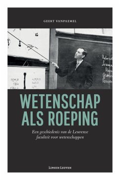 Wetenschap als roeping (eBook, PDF) - Geert Vanpaemel, Vanpaemel