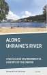 Along Ukraine's River (eBook, PDF) - Bild 1