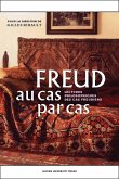 Freud au cas par cas (eBook, PDF) Freud au cas par cas (eBook, PDF)