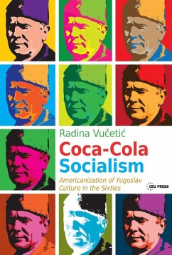 Coca-Cola Socialism (eBook, PDF) - Vucetic, Radina