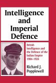 Intelligence and Imperial Defence (eBook, PDF)