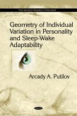 Geometry of Individual Variation in Personality and Sleep-Wake Adaptability (eBook, PDF) Geometry of Individual Variation in Personality and Sleep-Wake Adaptability (eBook, PDF)