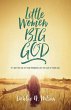 Little Women, Big God (eBook, ePUB) - Bild 1