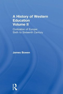 Hist West Educ:Civil Europe V2 (eBook, PDF) - Bowen, James