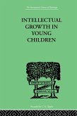 Intellectual Growth In Young Children (eBook, ePUB)