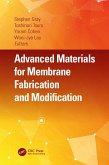Advanced Materials for Membrane Fabrication and Modification (eBook, ePUB)