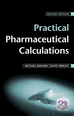 Practical Pharmaceutical Calculations (eBook, PDF) - Bonner, Michael; Wright, David