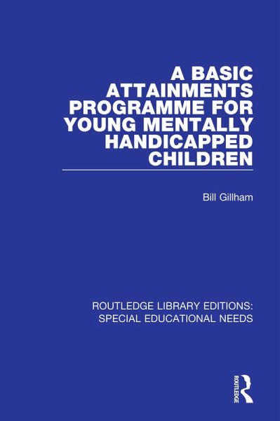 A Basic Attainments Programme for Young Mentally Handicapped Children (eBook, ePUB)