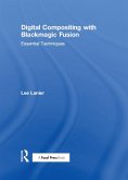 Digital Compositing with Blackmagic Fusion (eBook, PDF) Digital Compositing with Blackmagic Fusion (eBook, PDF)