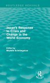 Japan's Response to Crisis and Change in the World Economy (eBook, ePUB) Japan's Response to Crisis and Change in the World Economy (eBook, ePUB)
