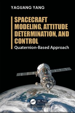 Spacecraft Modeling, Attitude Determination, and Control (eBook, ePUB) - Yang, Yaguang