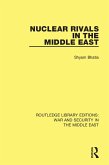 Nuclear Rivals in the Middle East (eBook, ePUB)