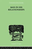 Man In His Relationships (eBook, PDF)