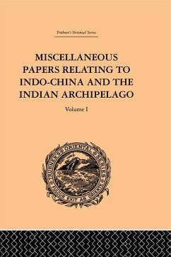 Miscellaneous Papers Relating to Indo-China and the Indian Archipelago: Volume I (eBook, ePUB) - Rost, Reinhold