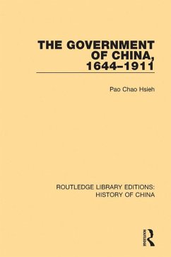 The Government of China, 1644-1911 (eBook, PDF) - Hsieh, Pao Chao