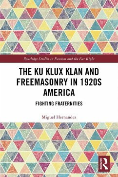 Cover The Ku Klux Klan and Freemasonry in 1920s America (eBook, PDF)