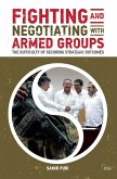 Fighting and Negotiating with Armed Groups (eBook, PDF)