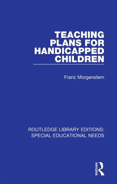Teaching Plans for Handicapped Children (eBook, ePUB) - Morgenstern, Franz