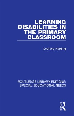 Learning Disabilities in the Primary Classroom (eBook, ePUB) - Harding, Leonora