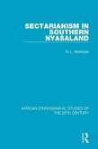 Sectarianism in Southern Nyasaland (eBook, PDF) Sectarianism in Southern Nyasaland (eBook, PDF)