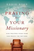 Praying for Your Missionary (eBook, ePUB)