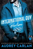 International Guy: Berlim - vol. 8 (eBook, ePUB) International Guy: Berlim - vol. 8 (eBook, ePUB)