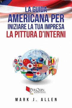 Cover La guida Americana per iniziare la tua impresa LA PITTURA D'INTERNI (eBook, ePUB)