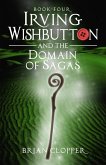 Irving Wishbutton and the Domain of Sagas (eBook, ePUB)