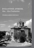 Byzantine Athens, 10th - 12th Centuries (eBook, ePUB)