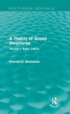 A Theory of Group Structures (eBook, PDF)
