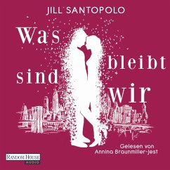 Was bleibt, sind wir (MP3-Download) - Santopolo, Jill