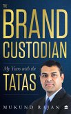 The Brand Custodian (eBook, ePUB) The Brand Custodian (eBook, ePUB)