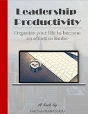 Leadership Productivity (eBook, ePUB) Leadership Productivity (eBook, ePUB)