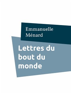 Lettres du bout du monde (eBook, ePUB)