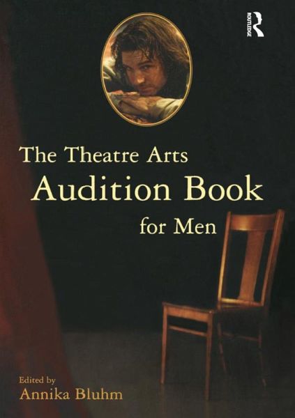 The Theatre Arts Audition Book for Men (eBook, ePUB) The Theatre Arts Audition Book for Men (eBook, ePUB)