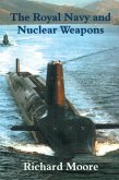 The Royal Navy and Nuclear Weapons (eBook, ePUB)